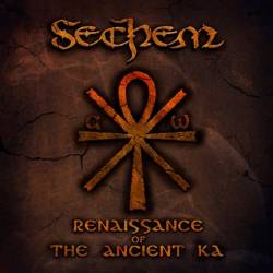 Sechem : Renaissance of the Ancient Ka